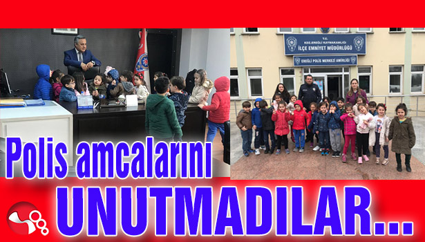 Minikler Polis amcalarını unutmadı...