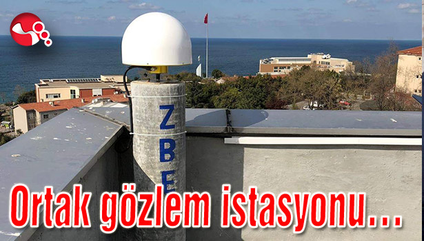 Çin ile ortak gözlem istasyonu devreye girdi