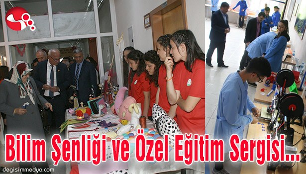 Bilim Şenliği ve Özel Eğitim Sergisi...