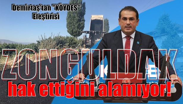 "ZONGULDAK HAK ETTİĞİNİ ALAMIYOR!"