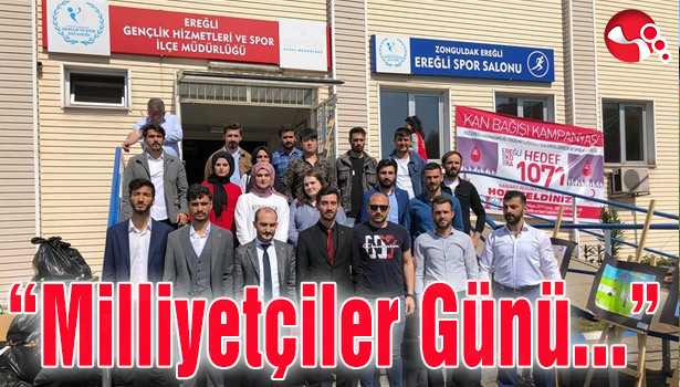 Ülkücülerden "Milliyetçiler Günü" etkinlikleri...