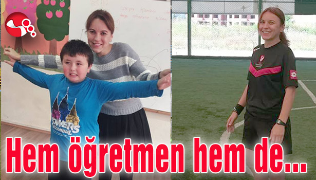 Hafta içi öğretmenlik, hafta sonu hakemlik...