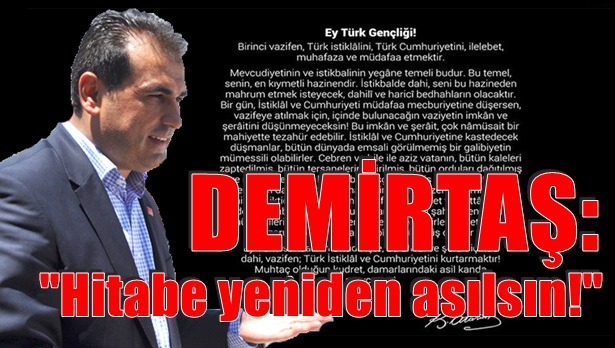 "Gençliğe Hitabe yerine konulsun!"