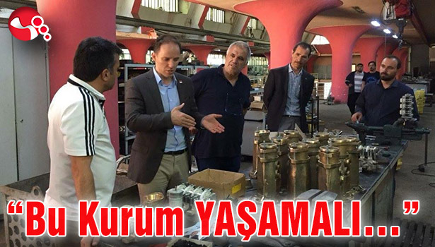 "Bu Kurum YAŞAMALI..."