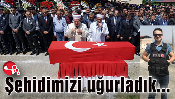 Şehidimizi uğurladık...