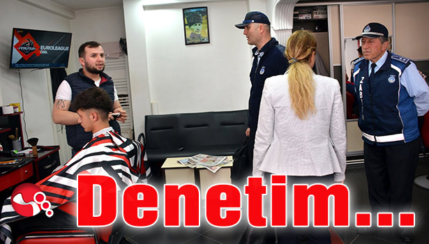 Berber ve Kuaförlere DENETİM...