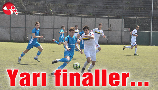 Yarı finaller başladı...