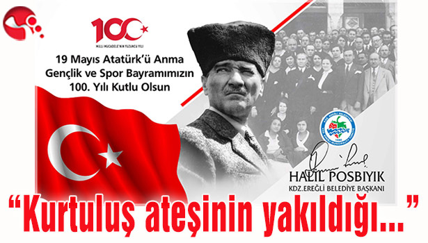 "Kurtuluş ateşinin yakıldığı..."