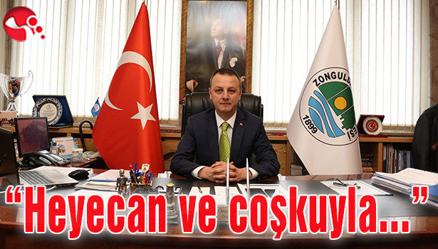 "Büyük bir heyecan ve coşkuyla..."