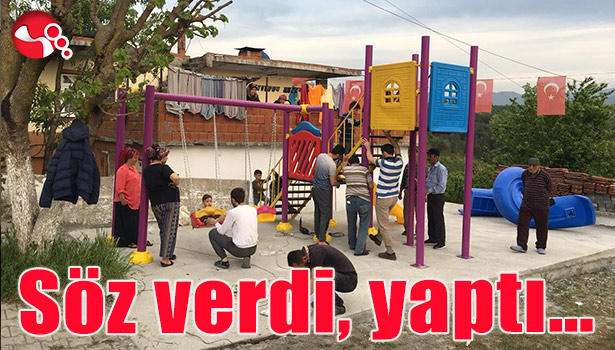 Söz verdi, yaptı...