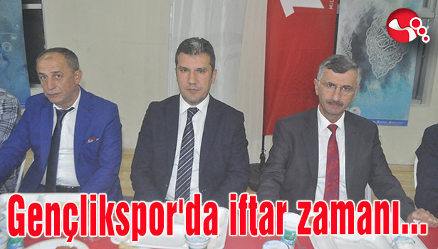 Gençlikspor'dan iftar programı...
