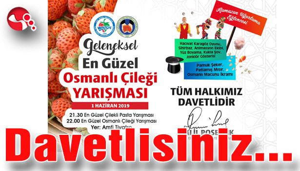 Osmanlı Çileği yarışmaları yapılacak...