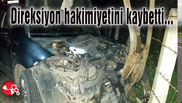 Direksiyon hakimiyetini kaybetti...