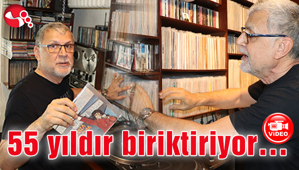 55 yıldır biriktiriyor...