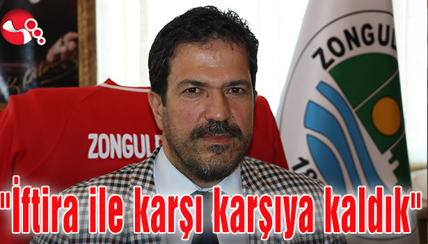 Uzun,"İftira ile karşı karşıya kaldık"