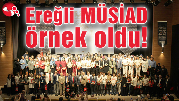 Ereğli MÜSİAD örnek oldu!