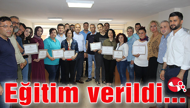 Eğitim verildi...