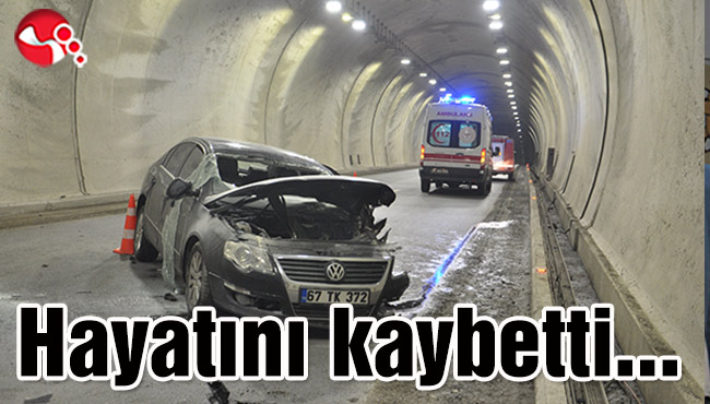 Tüneldeki kazada hayatını kaybetti…