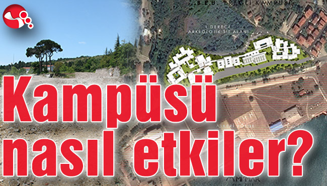 Kampüsü nasıl etkiler?