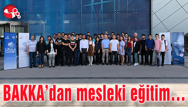 BAKKA’dan mesleki eğitim…