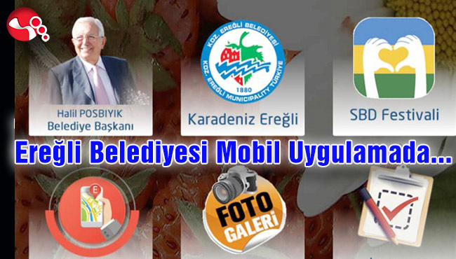 Ereğli Belediyesi Mobil Uygulamada...