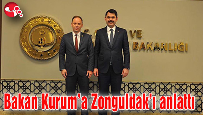 Bakan Kurum’a Zonguldak’ı anlattı