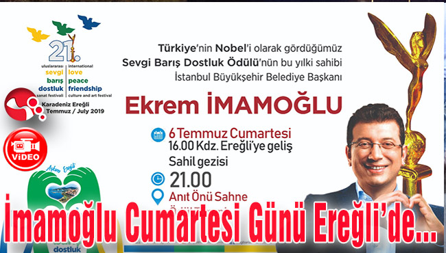 İmamoğlu Cumartesi Günü Ereğli’de...