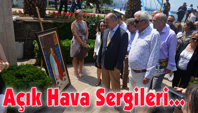 Açık Hava Sergileri açıldı...
