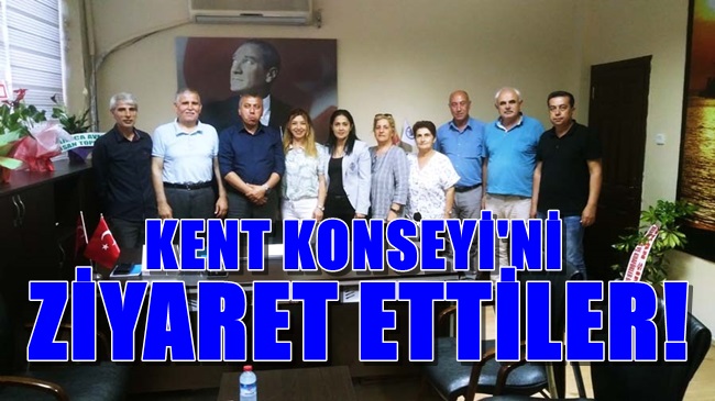 Kent Konseyi’ni ziyaret ettiler