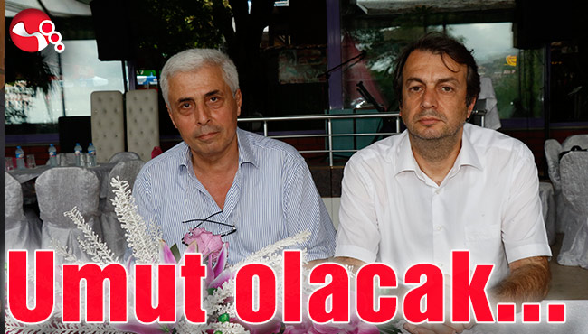 Umut olacak...