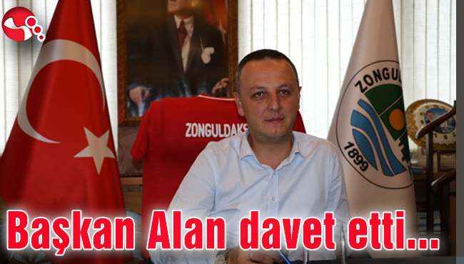 Başkan Alan, Demokrasi ve Milli beraberlik gününe davet etti