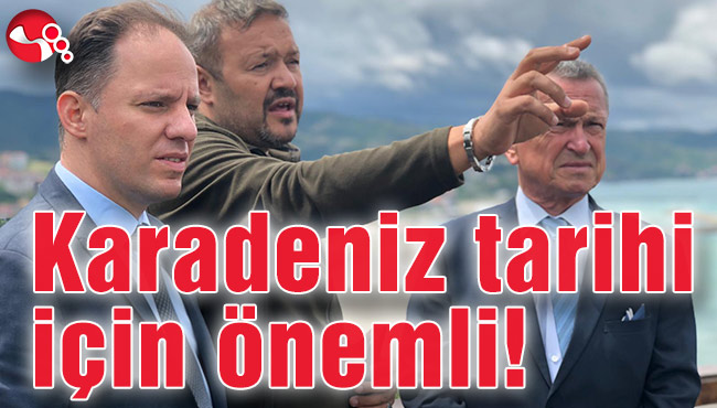 Karadeniz tarihi için önemli!