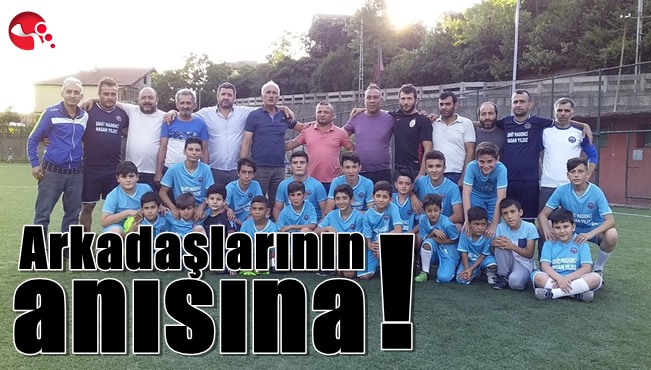 Arkadaşlarının anısına