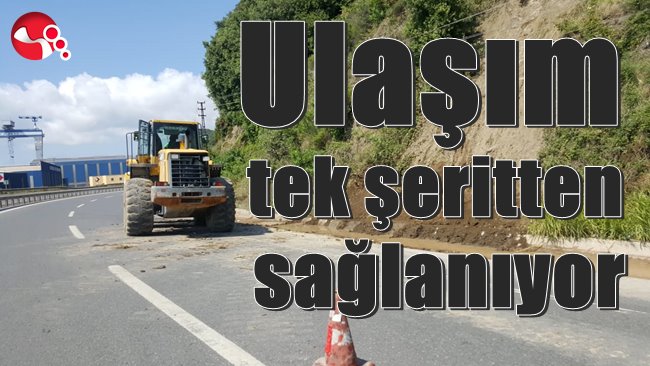 Ulaşım tek şeritten sağlanıyor!..