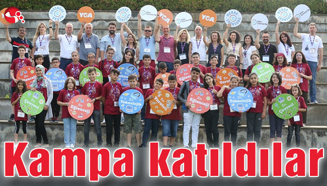 Kampa katıldılar...