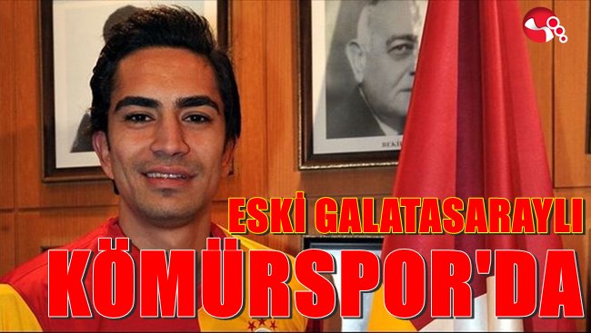 Eski Galatasaraylı Zonguldak Kömürspor'da