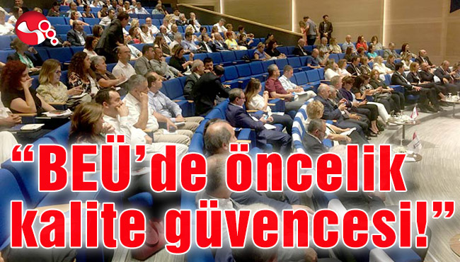 “BEÜ’de öncelik kalite güvencesi!”