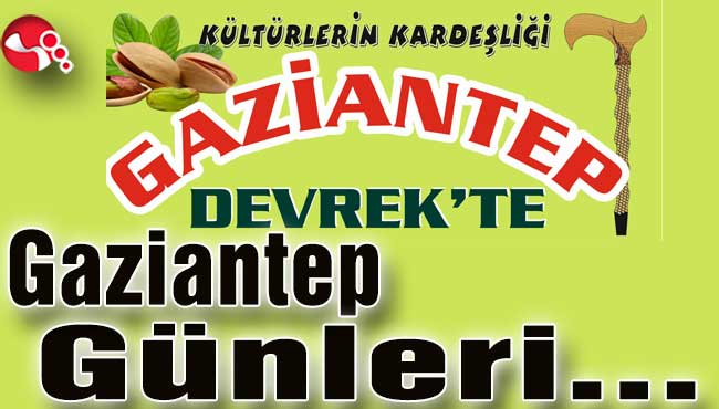 Devrek'te Gaziantep Günleri...