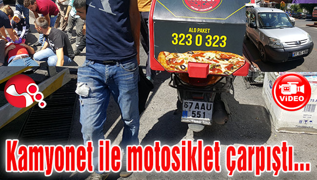 Kamyonet ile motosiklet çarpıştı…
