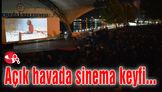 Açık havada sinema keyfi...
