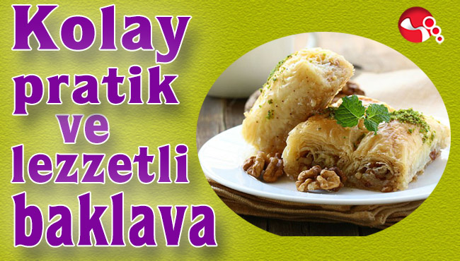 Kolay, lezzetli ve pratik baklava...