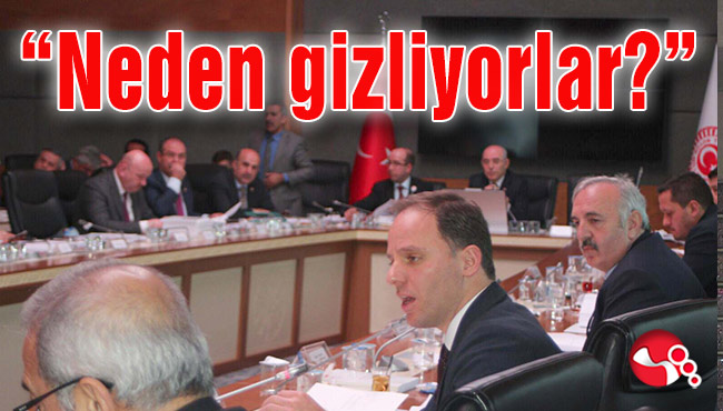 Yavuzyılmaz: “Neden gizliyorlar?”