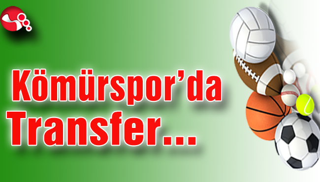 Kömürspor'da Transfer...