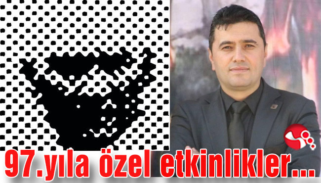 97. yıla özel etkinliklerle kutlanacak…