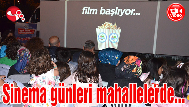 Sinema günleri mahallelerde...