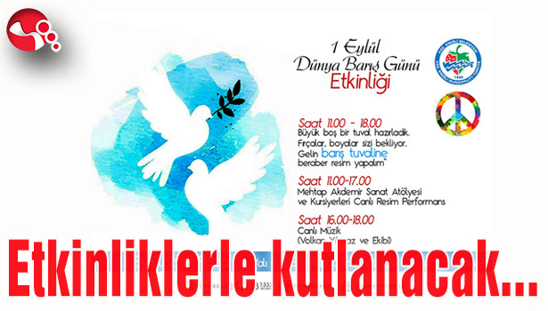 Dünya Barış Günü etkinliklerle kutlanacak…