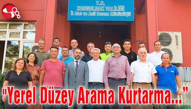 "Yerel Düzey Arama Kurtarma" toplantısı…