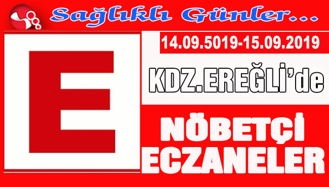 Kdz.EREĞLİ'de Nöbetçi Eczaneler...