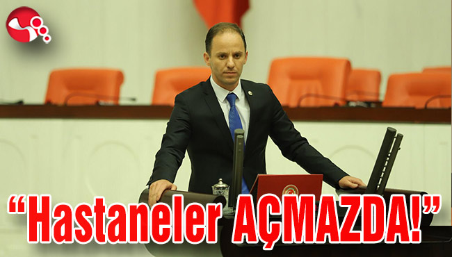 CHP Milletvekili Yavuzyılmaz’ın gündeminde Üniversite Hastaneleri var...