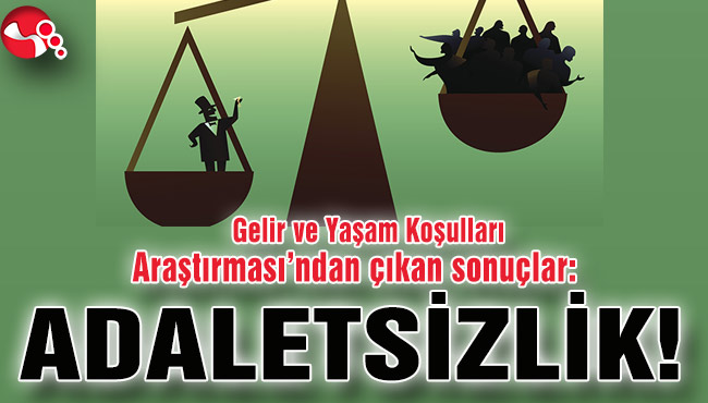 Gelir ve Yaşam Koşulları Araştırması’ndan çıkan sonuçlar...